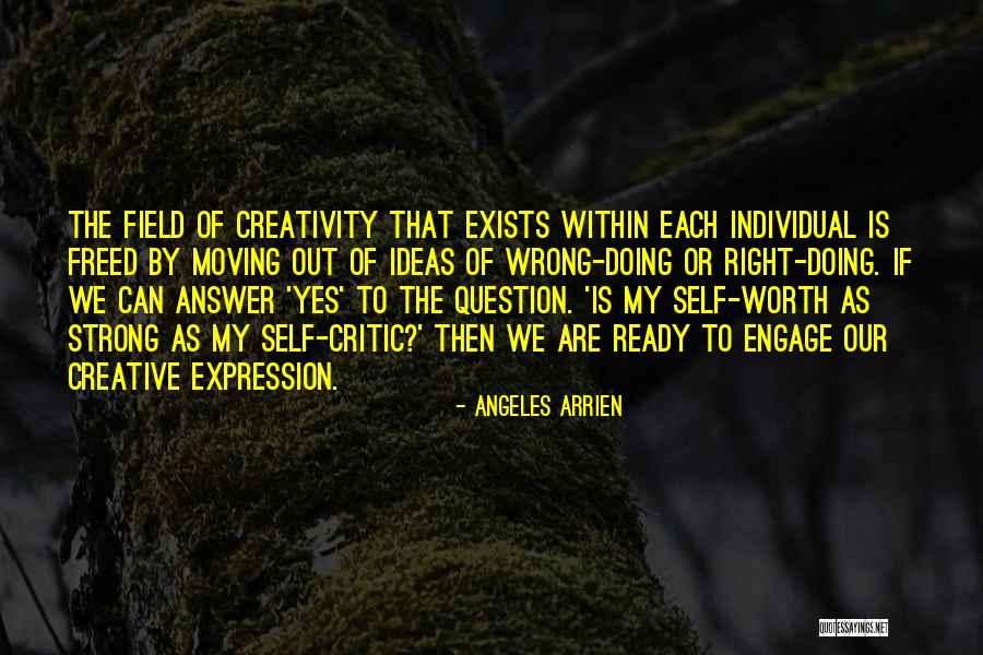 Kiniry Excavating Quotes By Angeles Arrien Kiniry Excavating Quotes By Angeles Arrien