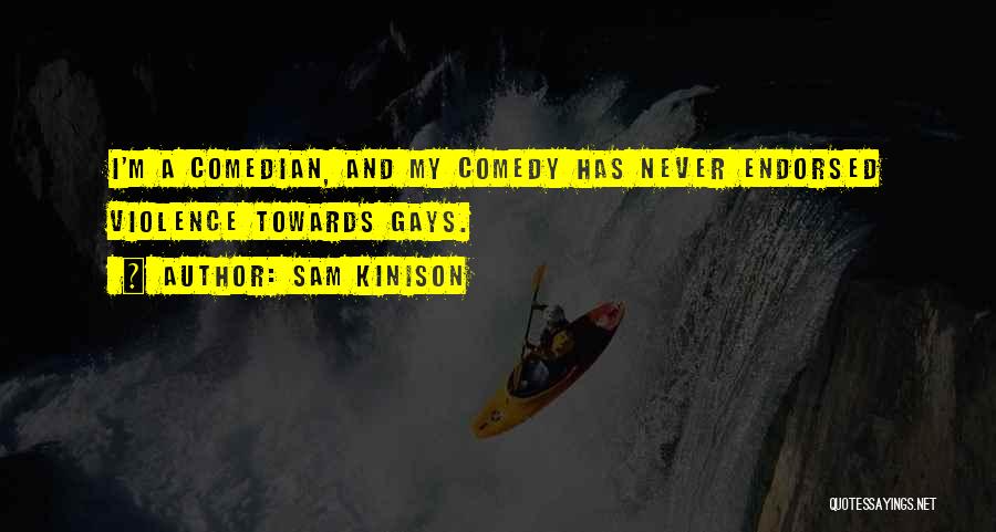 Kinison Quotes By Sam Kinison