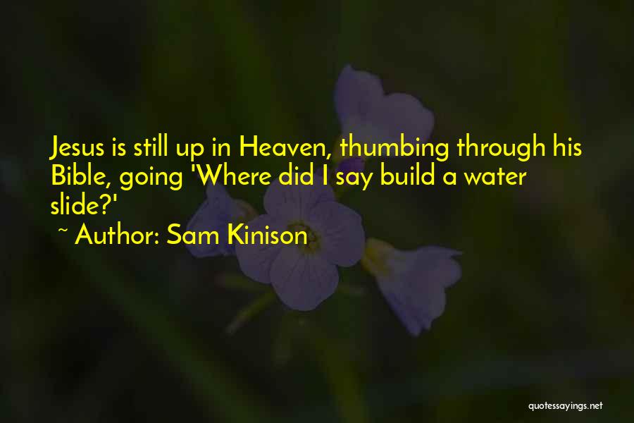 Kinison Quotes By Sam Kinison