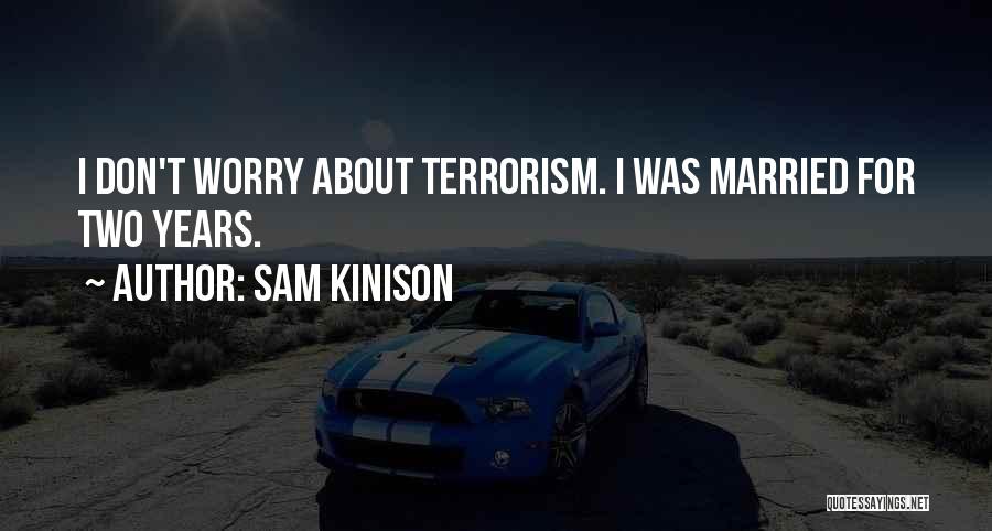 Kinison Quotes By Sam Kinison