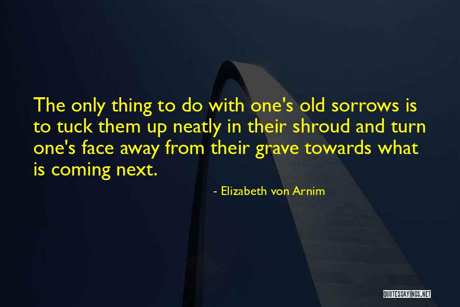 Kinistino History Quotes By Elizabeth Von Arnim Kinistino History Quotes By Elizabeth Von Arnim