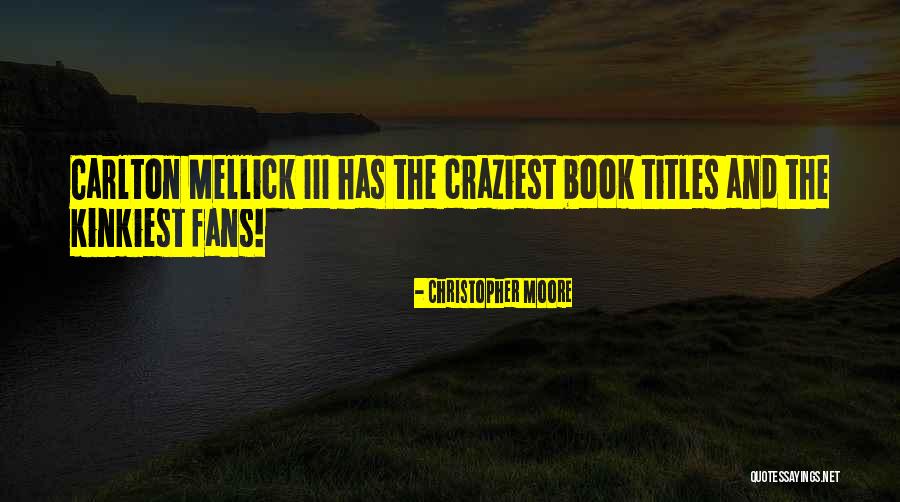 Kinkiest Quotes By Christopher Moore Kinkiest Quotes By Christopher Moore