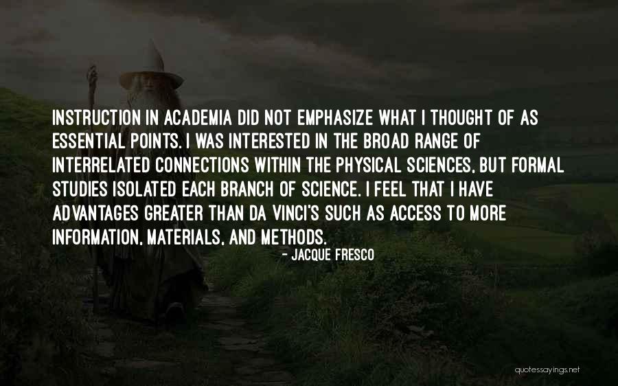 Kinkopf Professor Quotes By Jacque Fresco Kinkopf Professor Quotes By Jacque Fresco