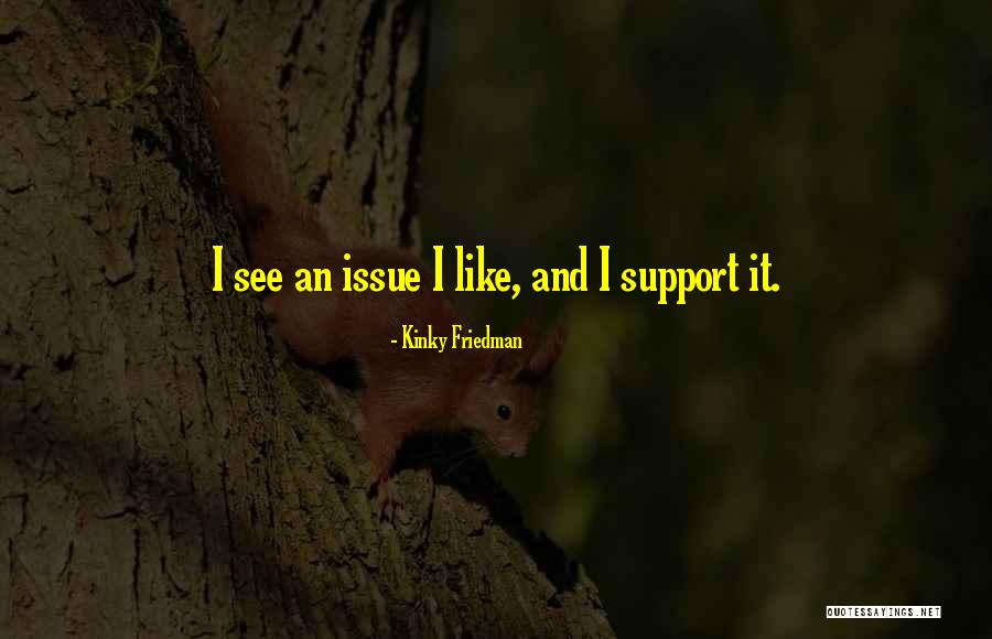 Kinky Friedman Quotes 1425987 Kinky Friedman Quotes 1425987