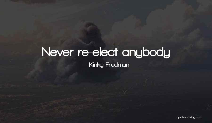 Kinky Friedman Quotes 1709706 Kinky Friedman Quotes 1709706