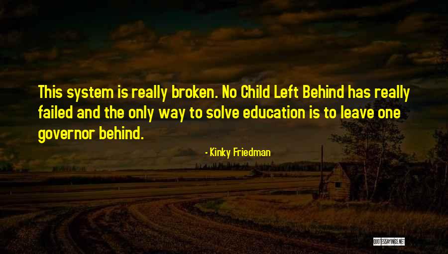 Kinky Friedman Quotes 1965731 Kinky Friedman Quotes 1965731