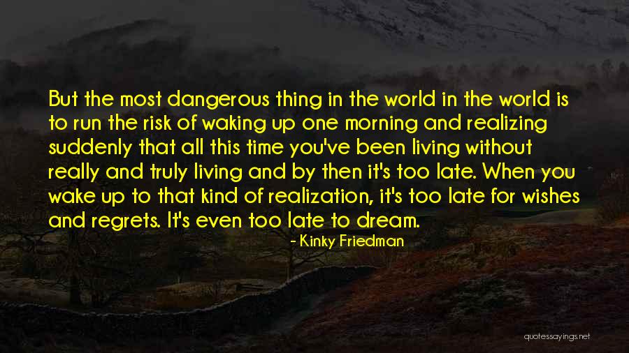 Kinky Friedman Quotes 567223 Kinky Friedman Quotes 567223