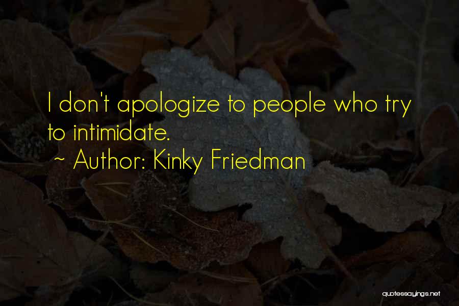 Kinky Friedman Quotes 676361
