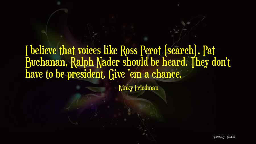 Kinky Friedman Quotes 771955 Kinky Friedman Quotes 771955