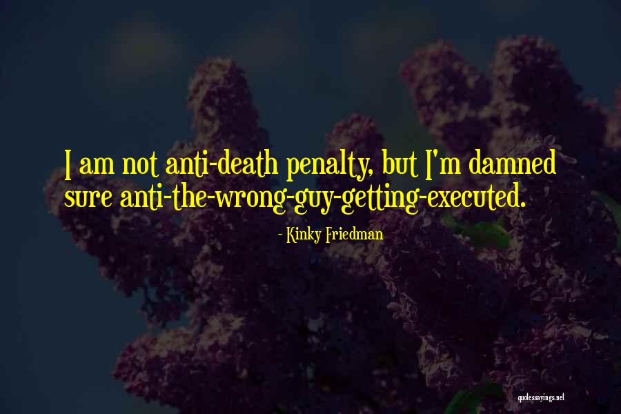 Kinky Friedman Quotes 881325 Kinky Friedman Quotes 881325