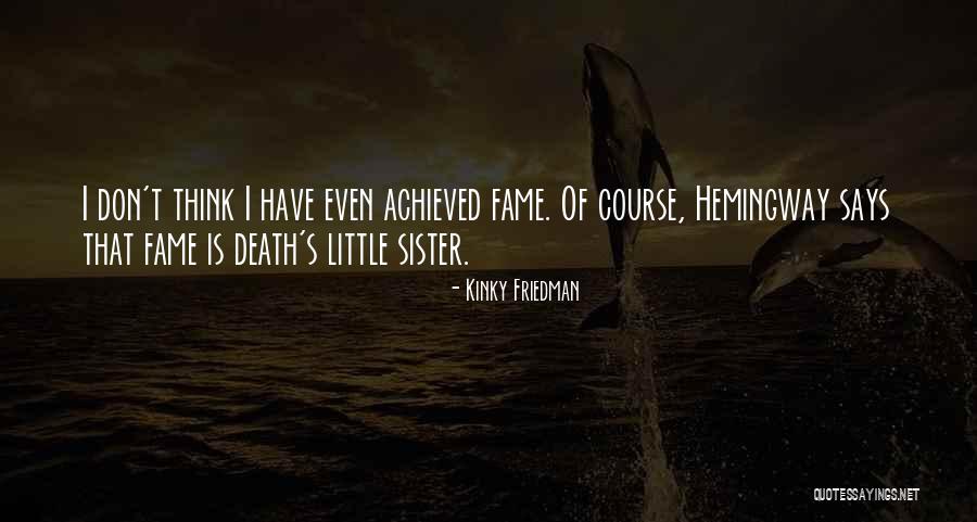Kinky Friedman Quotes 930434 Kinky Friedman Quotes 930434