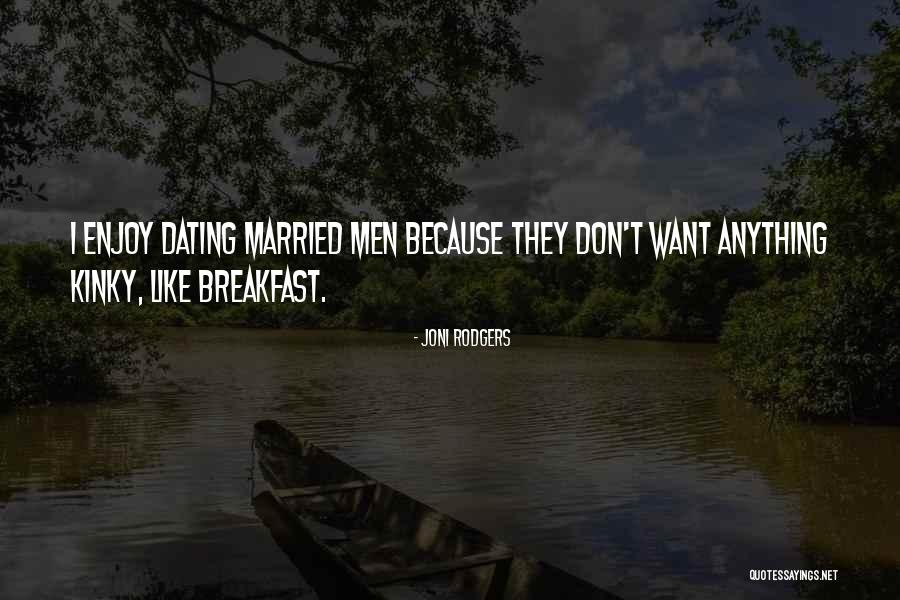 Kinky Quotes By Joni Rodgers Kinky Quotes By Joni Rodgers