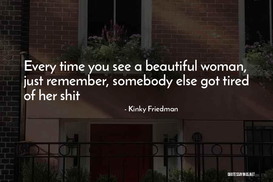 Kinky Quotes By Kinky Friedman Kinky Quotes By Kinky Friedman