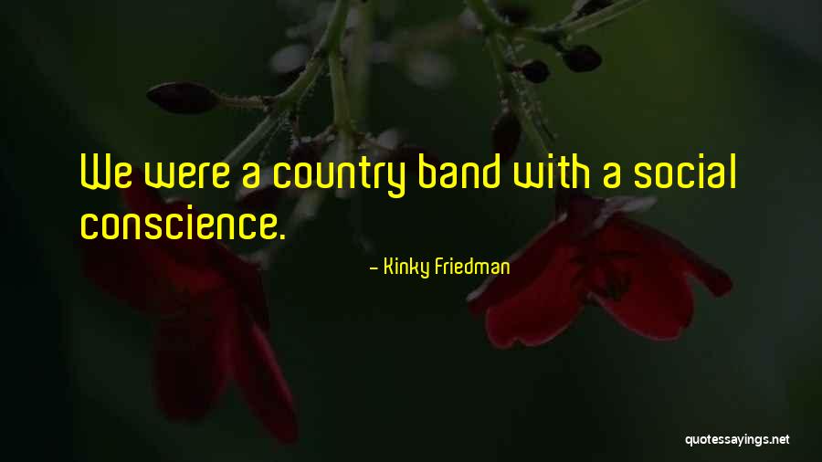 Kinky Quotes By Kinky Friedman Kinky Quotes By Kinky Friedman
