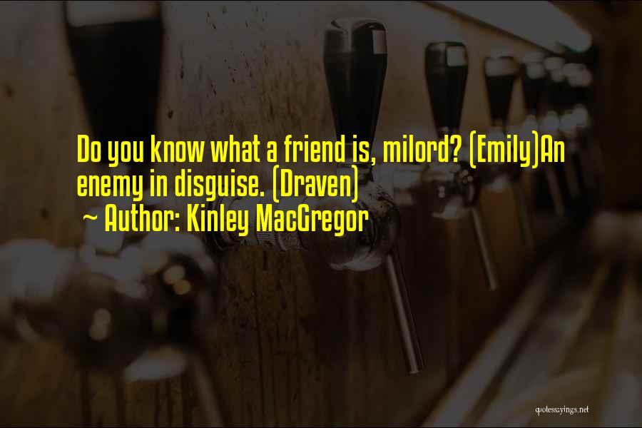 Kinley MacGregor Quotes 1504212