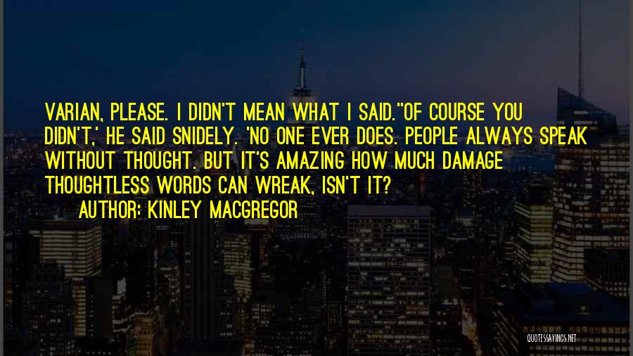 Kinley MacGregor Quotes 1637778