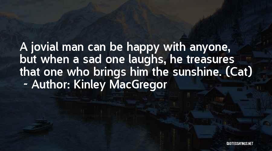 Kinley MacGregor Quotes 1838631