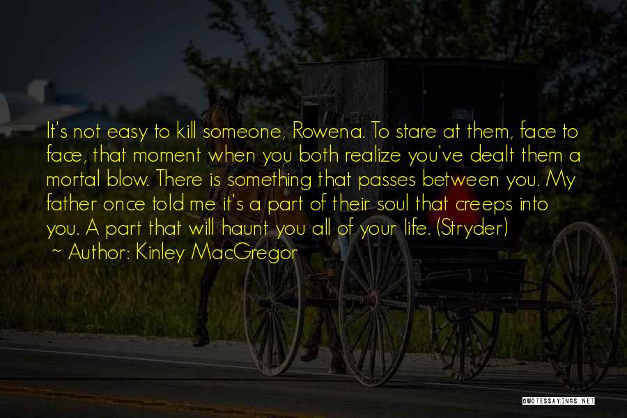 Kinley MacGregor Quotes 306148
