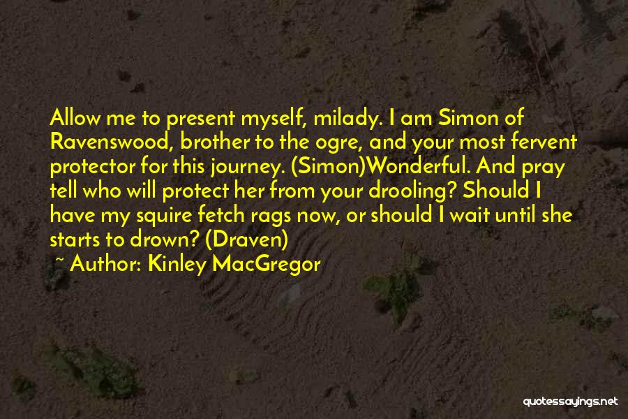 Kinley MacGregor Quotes 798904