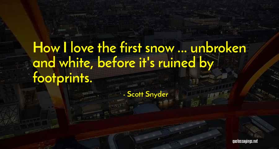 Kinmont Scotland Quotes By Scott Snyder Kinmont Scotland Quotes By Scott Snyder