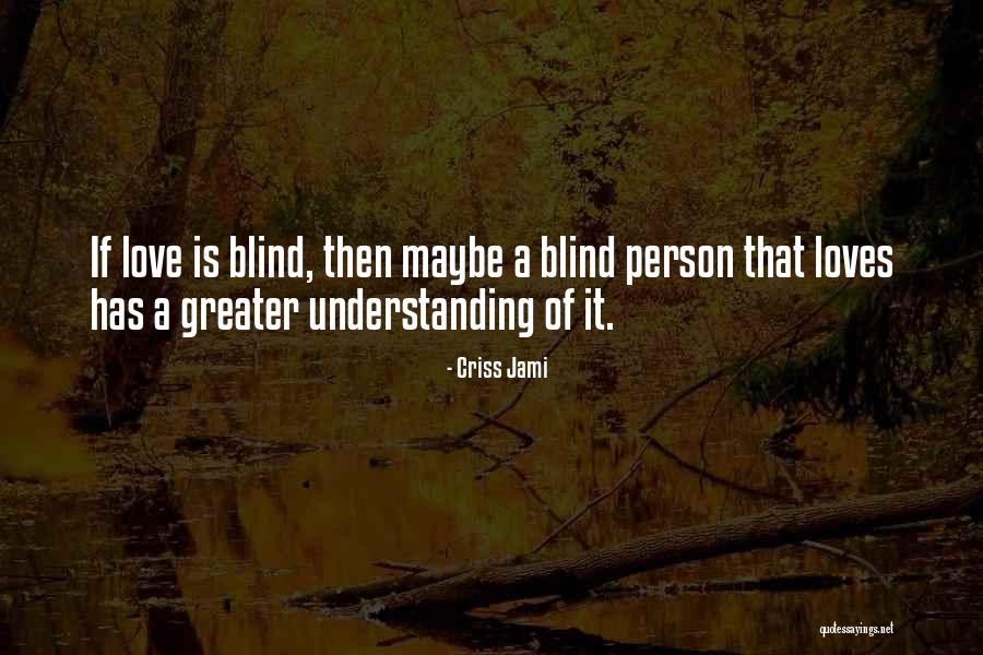 Kinnaman And Ramaekers Quotes By Criss Jami Kinnaman And Ramaekers Quotes By Criss Jami