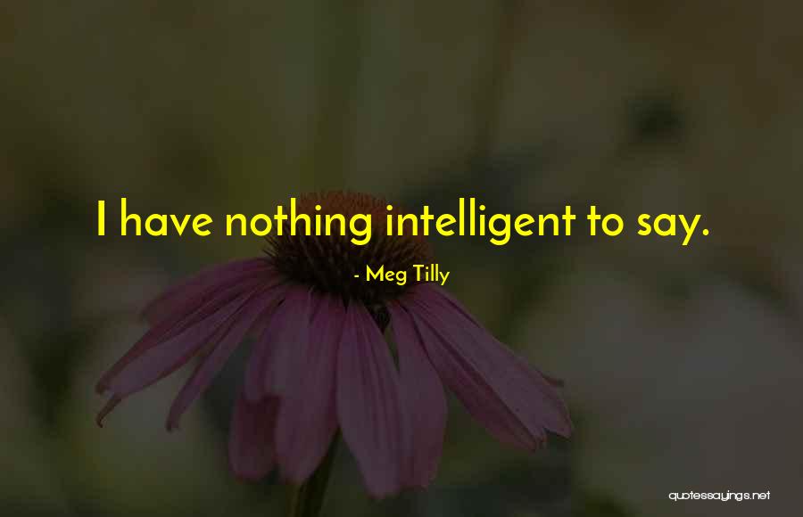 Kinnebrew Todd Quotes By Meg Tilly Kinnebrew Todd Quotes By Meg Tilly