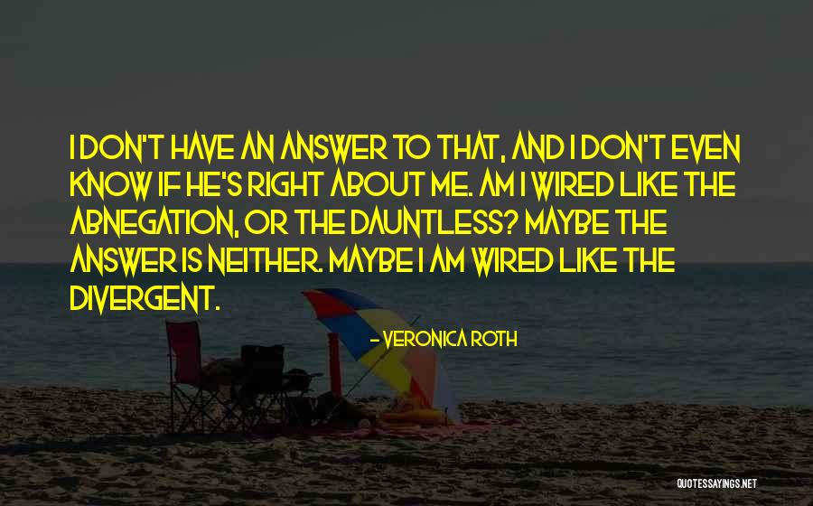 Kinnell Forfarshire Quotes By Veronica Roth Kinnell Forfarshire Quotes By Veronica Roth