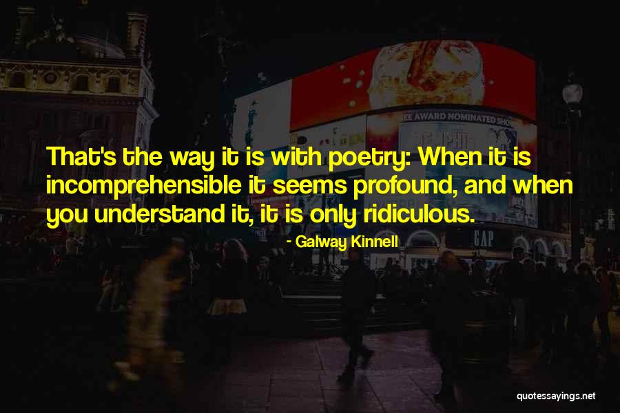 Kinnell Quotes By Galway Kinnell Kinnell Quotes By Galway Kinnell