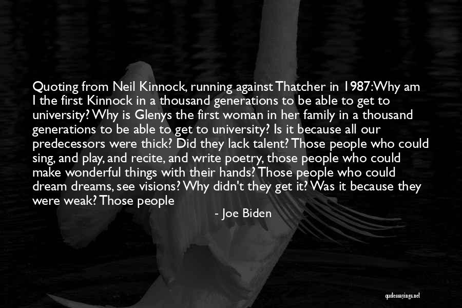 Kinnock Family Quotes By Joe Biden Kinnock Family Quotes By Joe Biden
