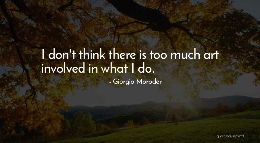 Kinnock Glenys Quotes By Giorgio Moroder Kinnock Glenys Quotes By Giorgio Moroder