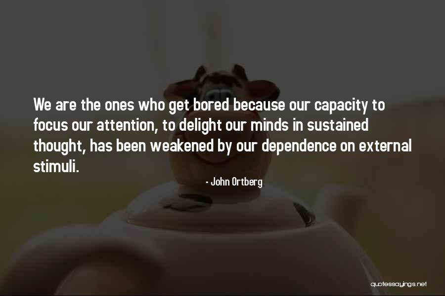 Kinovasek Quotes By John Ortberg Kinovasek Quotes By John Ortberg