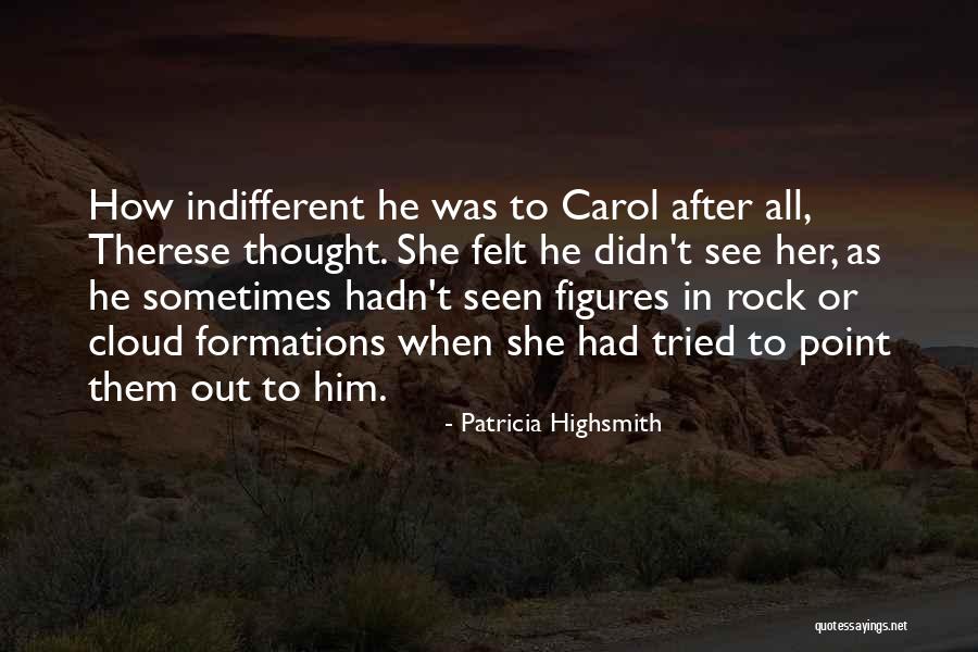 Kinovasek Quotes By Patricia Highsmith Kinovasek Quotes By Patricia Highsmith