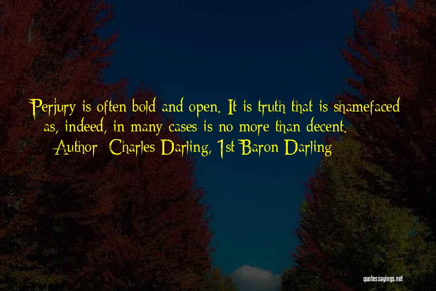 Kinoymai Quotes By Charles Darling, 1st Baron Darling