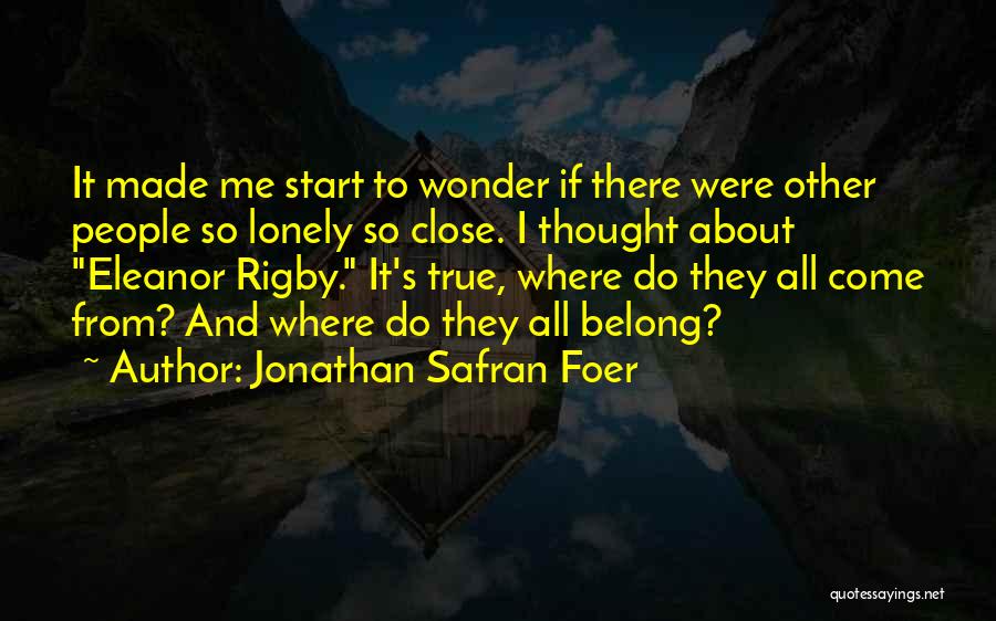 Kinoymai Quotes By Jonathan Safran Foer