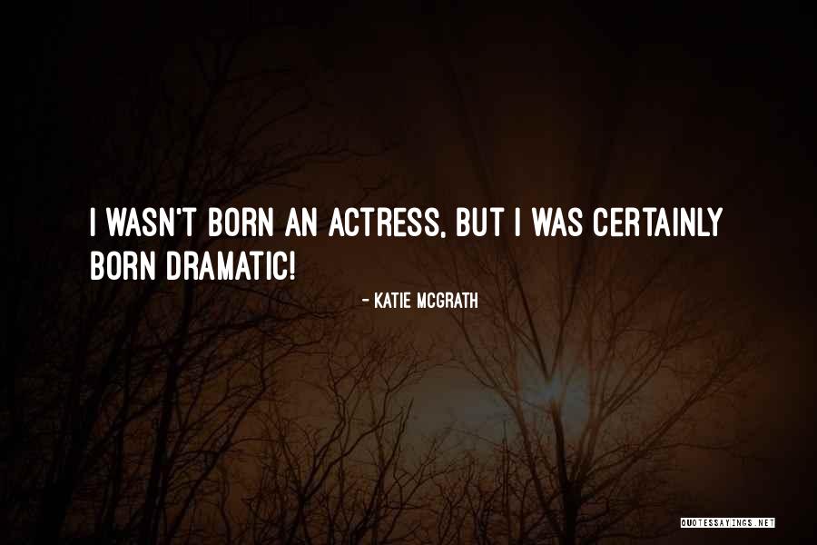 Kinsaul Murder Quotes By Katie McGrath