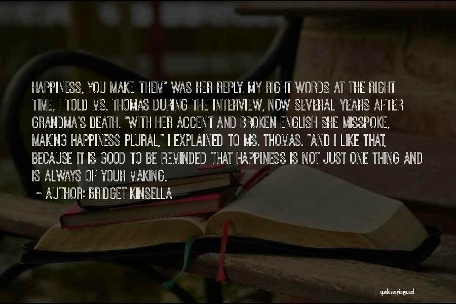 Kinsella Quotes By Bridget Kinsella