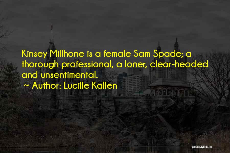 Kinsey Millhone Quotes By Lucille Kallen