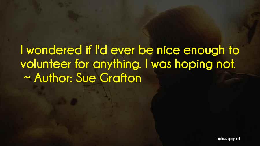 Kinsey Millhone Quotes By Sue Grafton