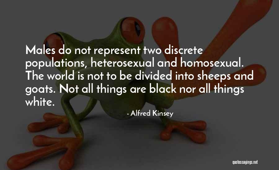 Kinsey Quotes By Alfred Kinsey