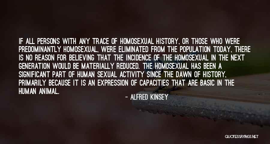 Kinsey Quotes By Alfred Kinsey