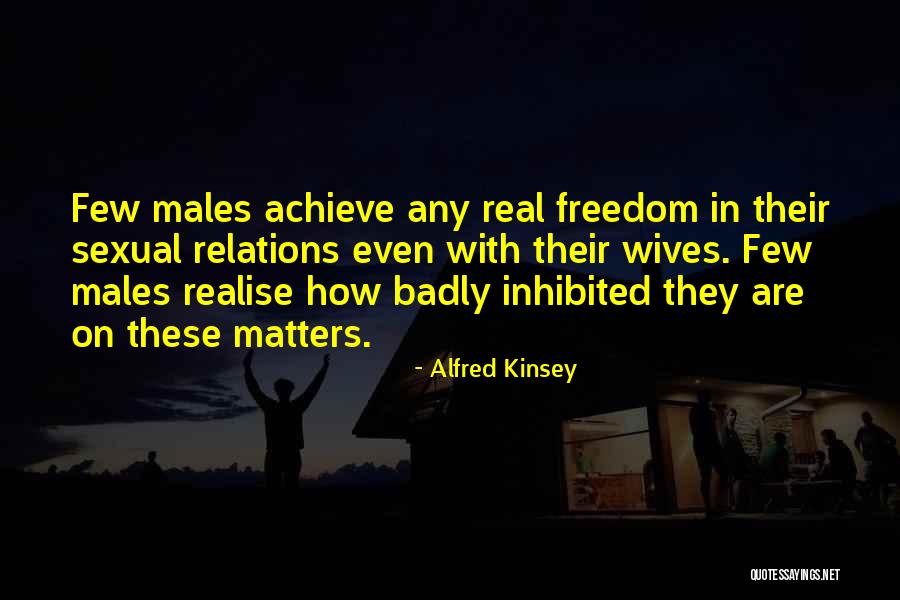 Kinsey Quotes By Alfred Kinsey