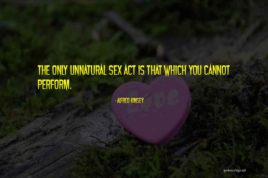 Kinsey Quotes By Alfred Kinsey