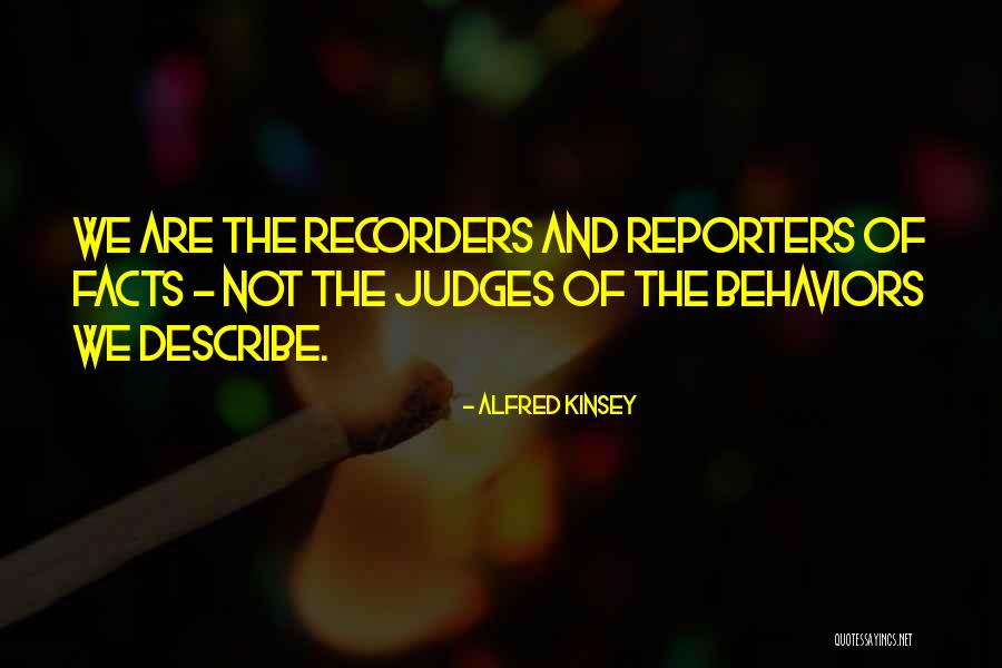 Kinsey Quotes By Alfred Kinsey