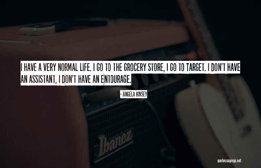 Kinsey Quotes By Angela Kinsey