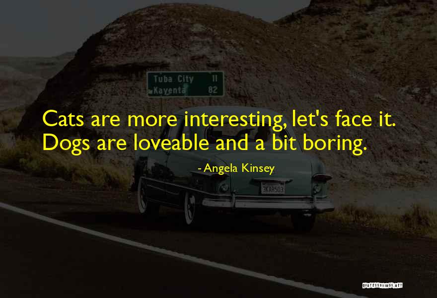 Kinsey Quotes By Angela Kinsey