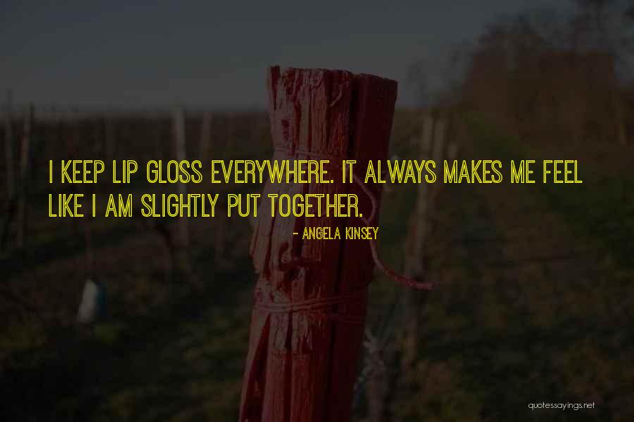 Kinsey Quotes By Angela Kinsey