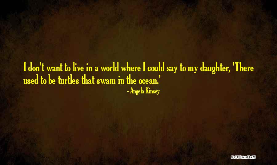 Kinsey Quotes By Angela Kinsey