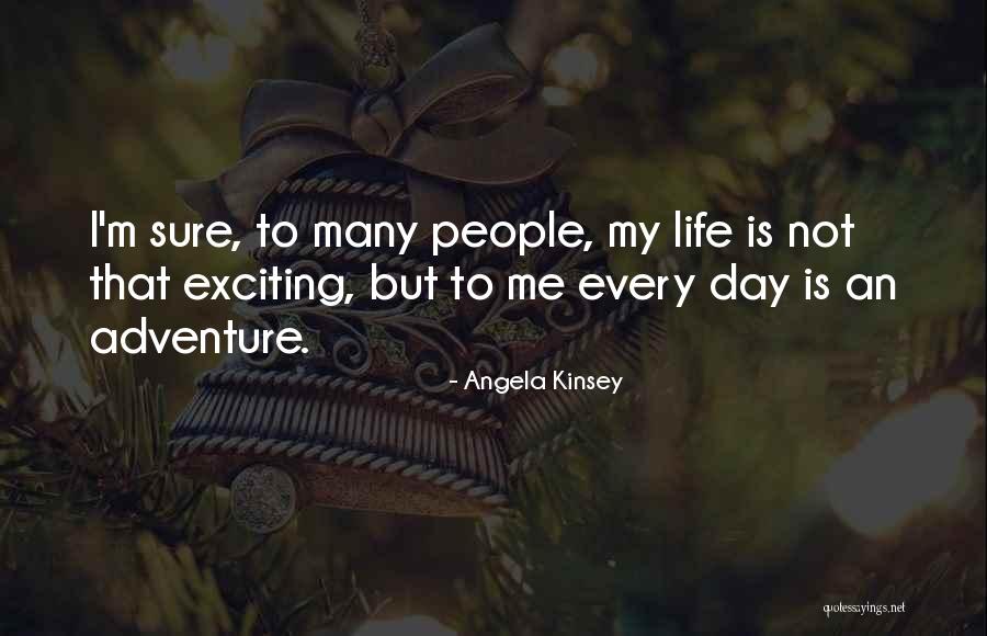 Kinsey Quotes By Angela Kinsey