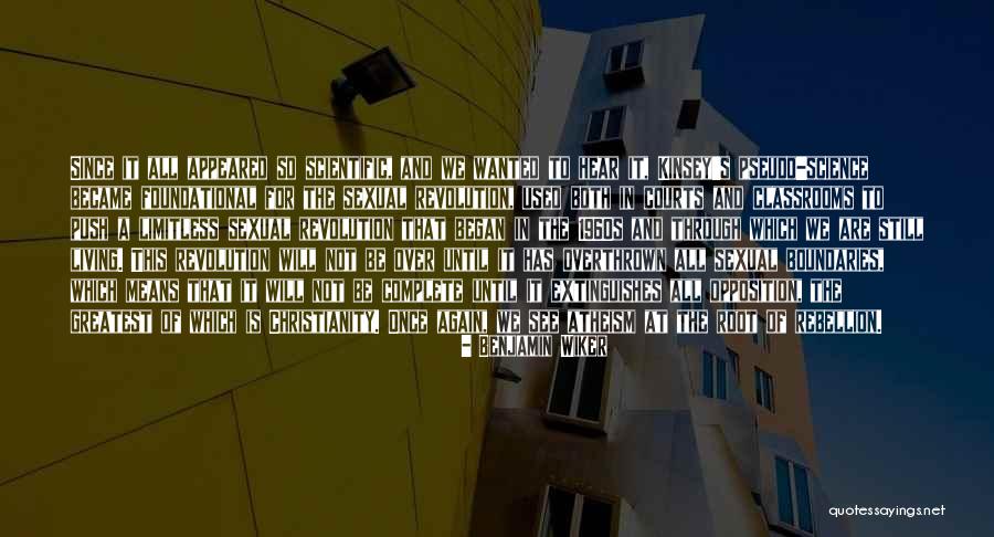 Kinsey Quotes By Benjamin Wiker