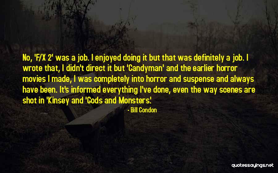 Kinsey Quotes By Bill Condon